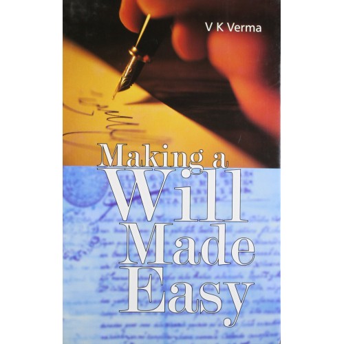 Macmillan's Making a Will Made Easy by Adv. V. K. Verma